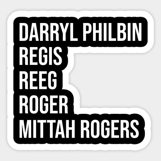 Darryl Philbin Mittah Rogers Sticker by Great Bratton Apparel